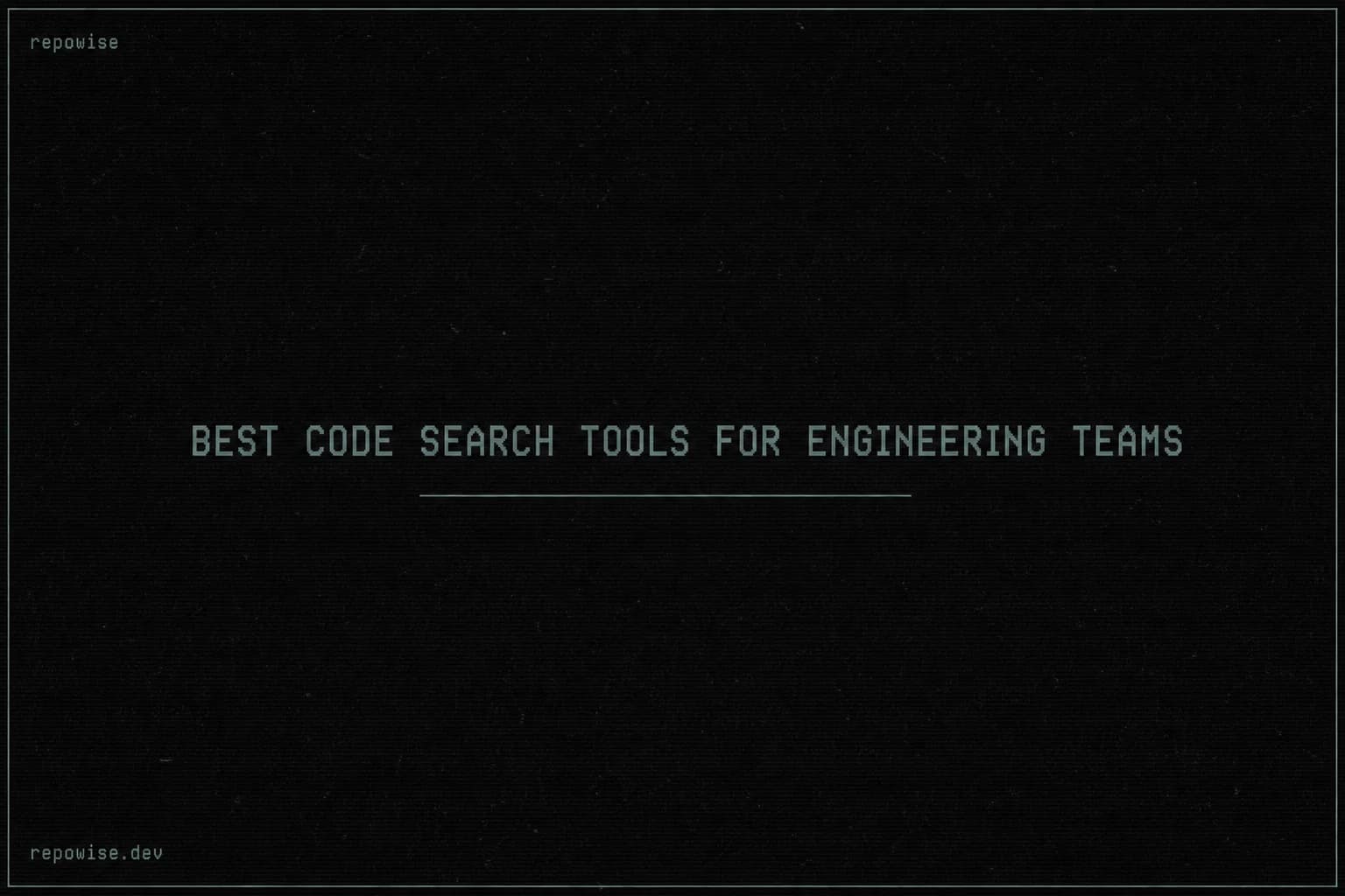 Best Code Search Tools for Engineering Teams