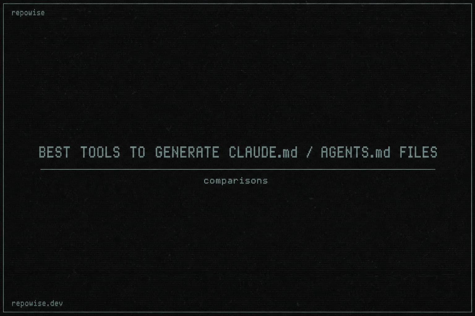 Best Tools to Generate CLAUDE.md / AGENTS.md Files