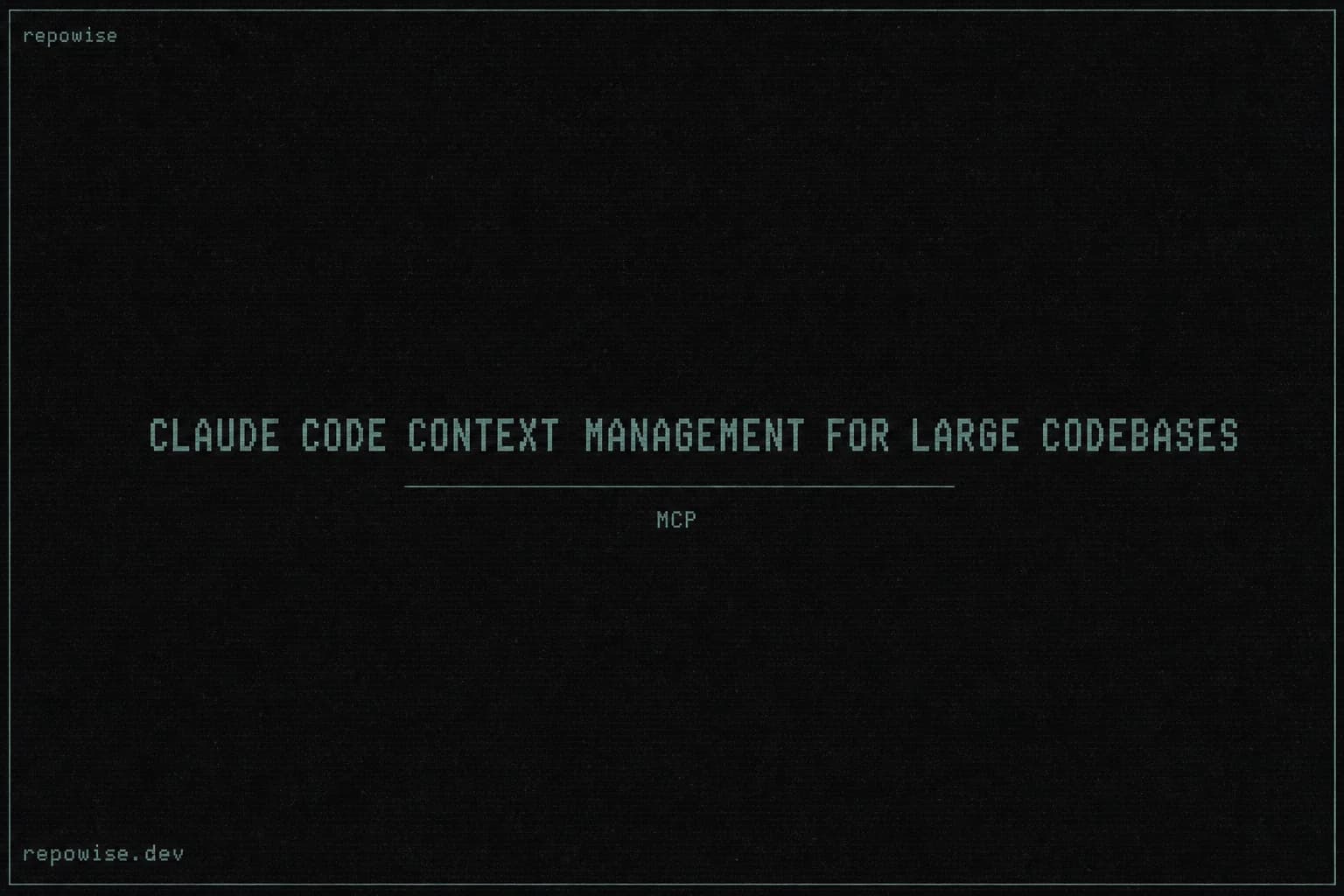 Claude Code Context Management for Large Codebases