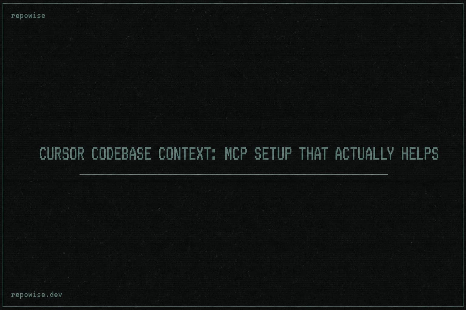 Cursor Codebase Context: MCP Setup That Actually Helps