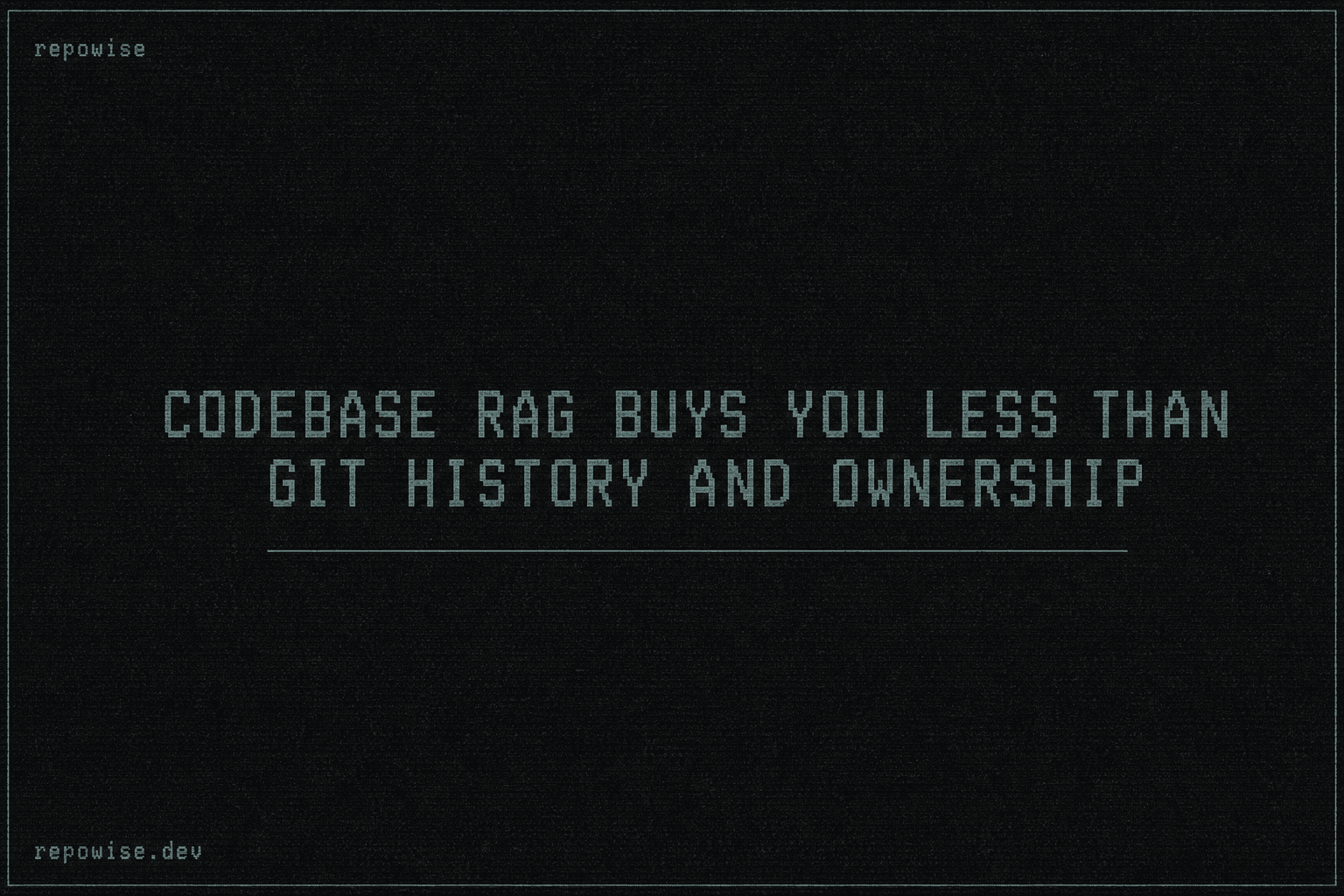 Codebase RAG buys you less than git history and ownership